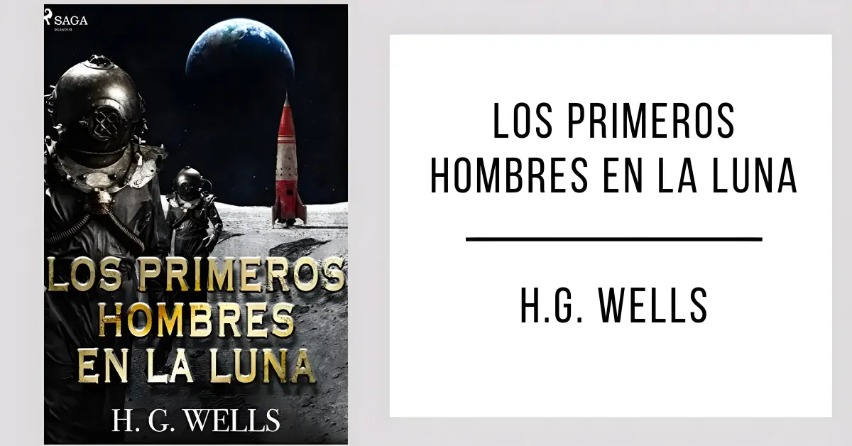 Los Primeros Hombres en la Luna de H. G. Wells disponible en PDF gratis.