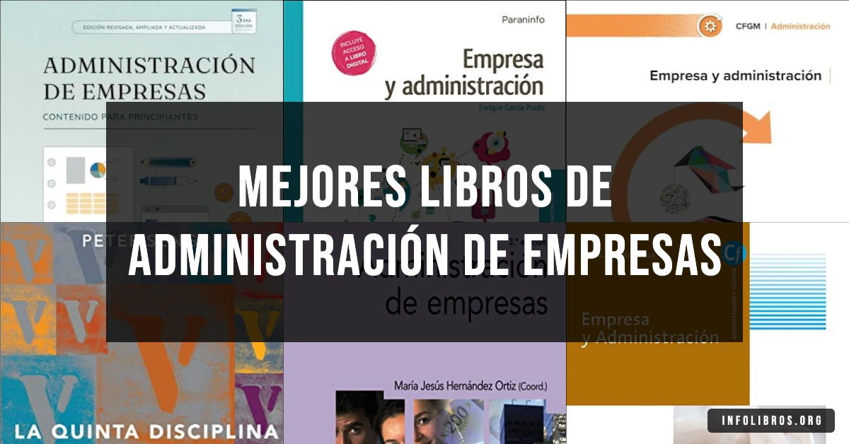 7 libros de administración de empresas recomendados para líderes.