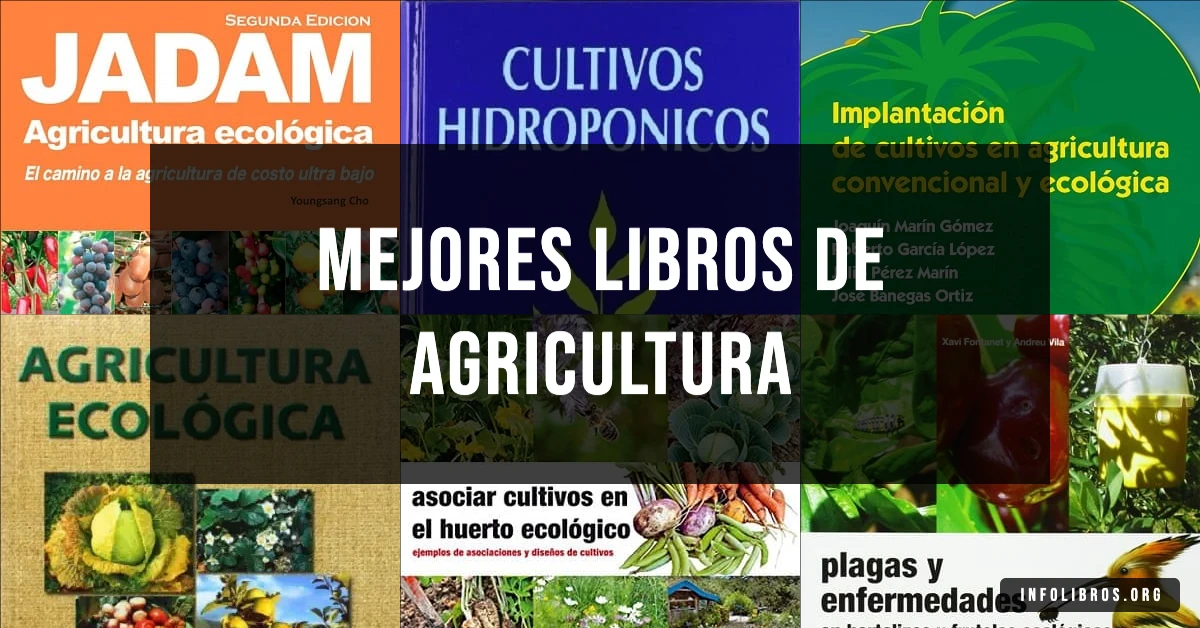 7 libros de agricultura recomendados para profesionales del campo.