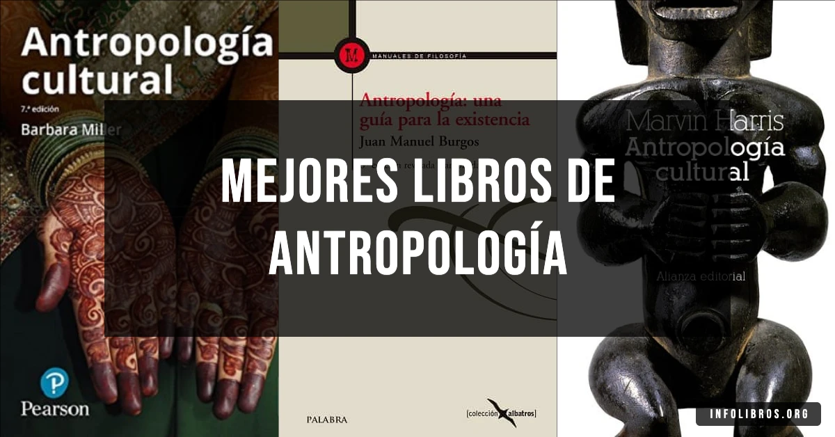 5 libros de antropología recomendados para entender las culturas.