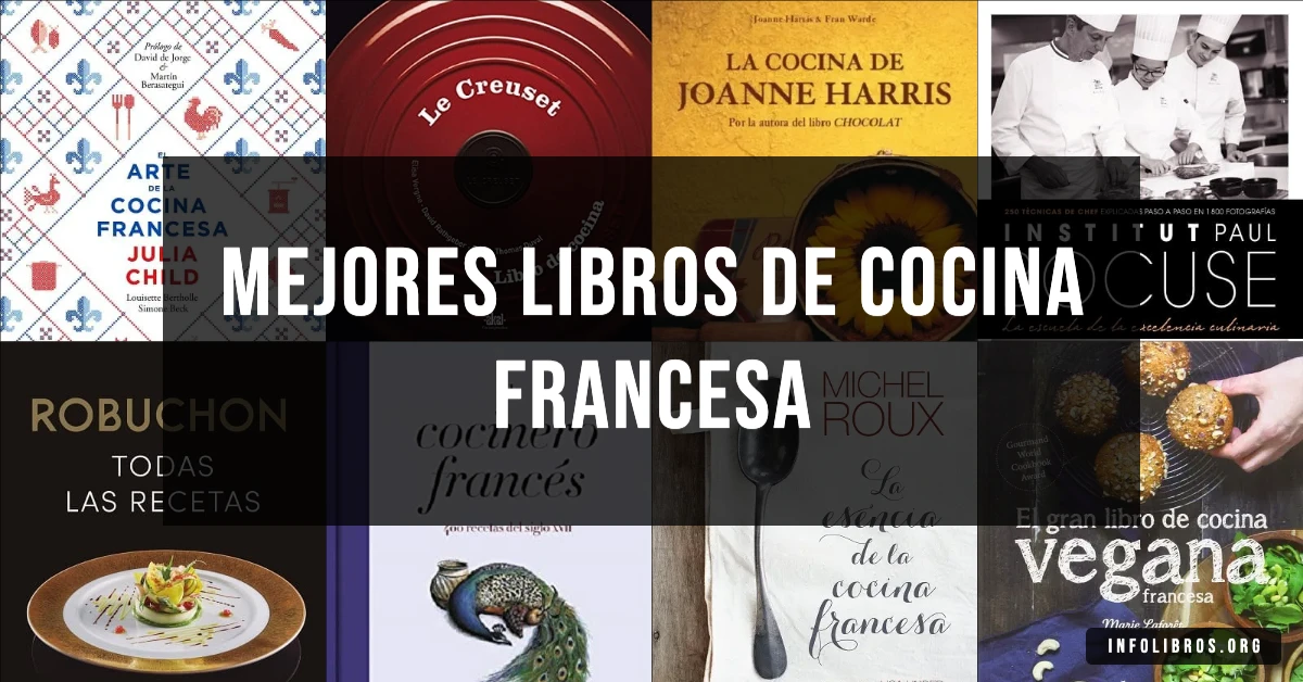 9 libros de cocina francesa recomendados para explorar la haute cuisine.