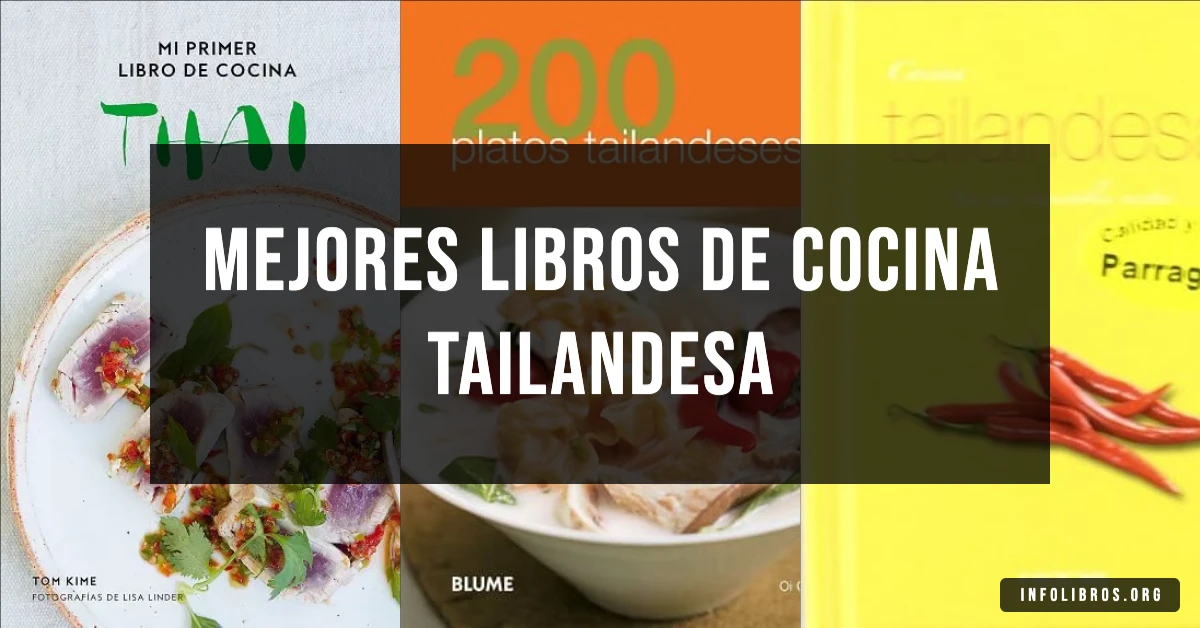 5 libros de cocina tailandesa recomendados para explorar sus sabores.