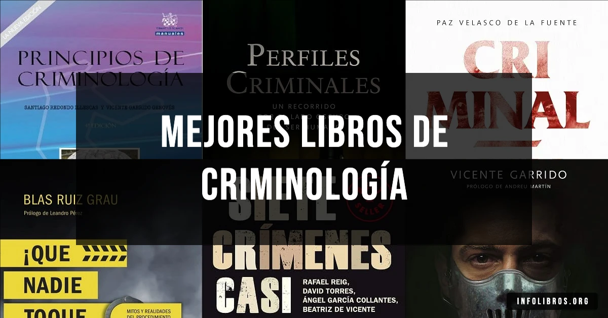 7 libros de criminología recomendados para entender el crimen.