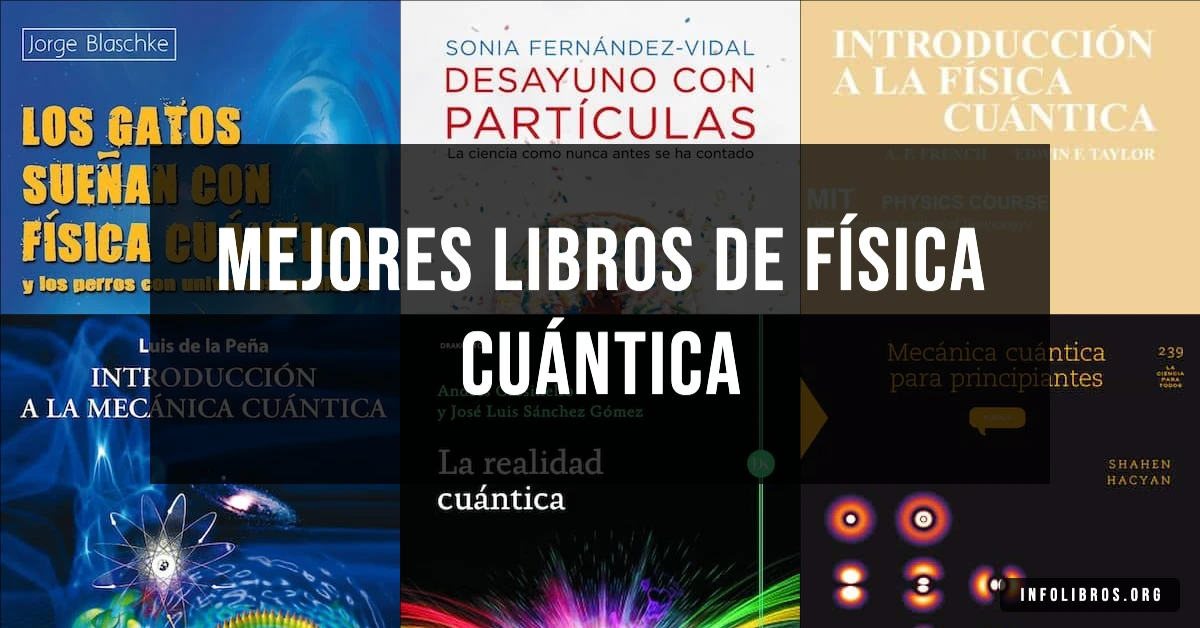 7 libros de física cuántica recomendados para mentes curiosas.