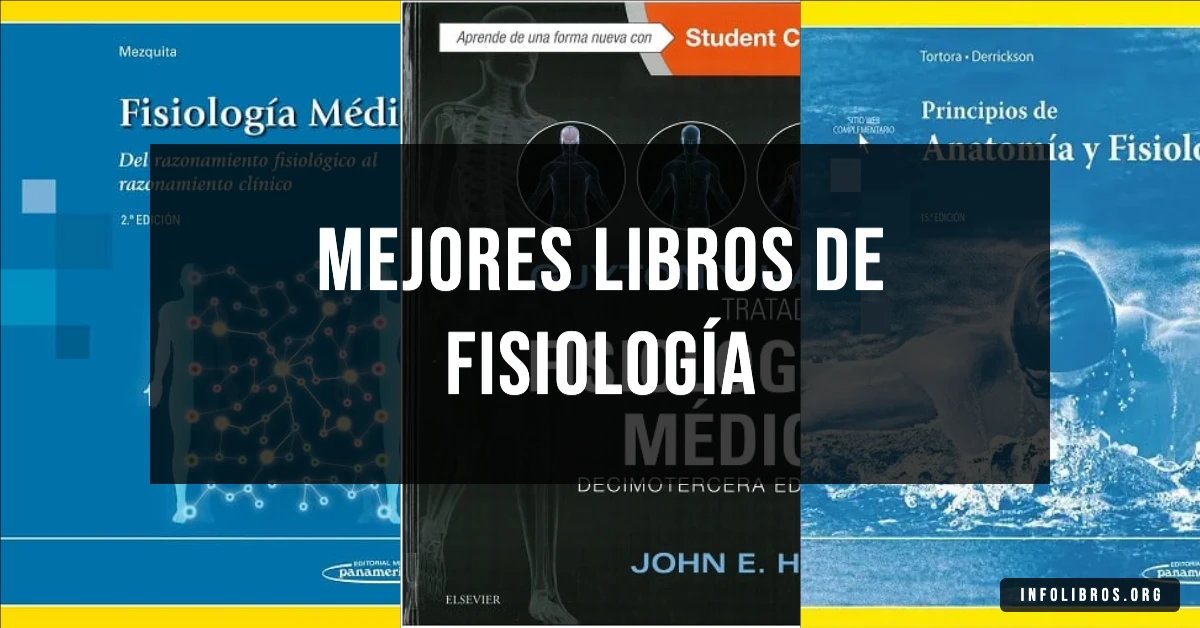 5 libros de fisiología recomendados para estudiantes de medicina.