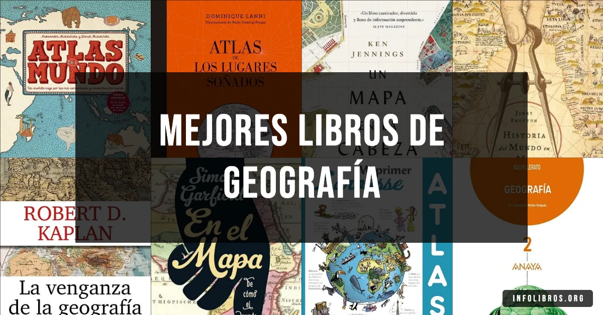 10 libros de geografía recomendados para conocer el mundo.