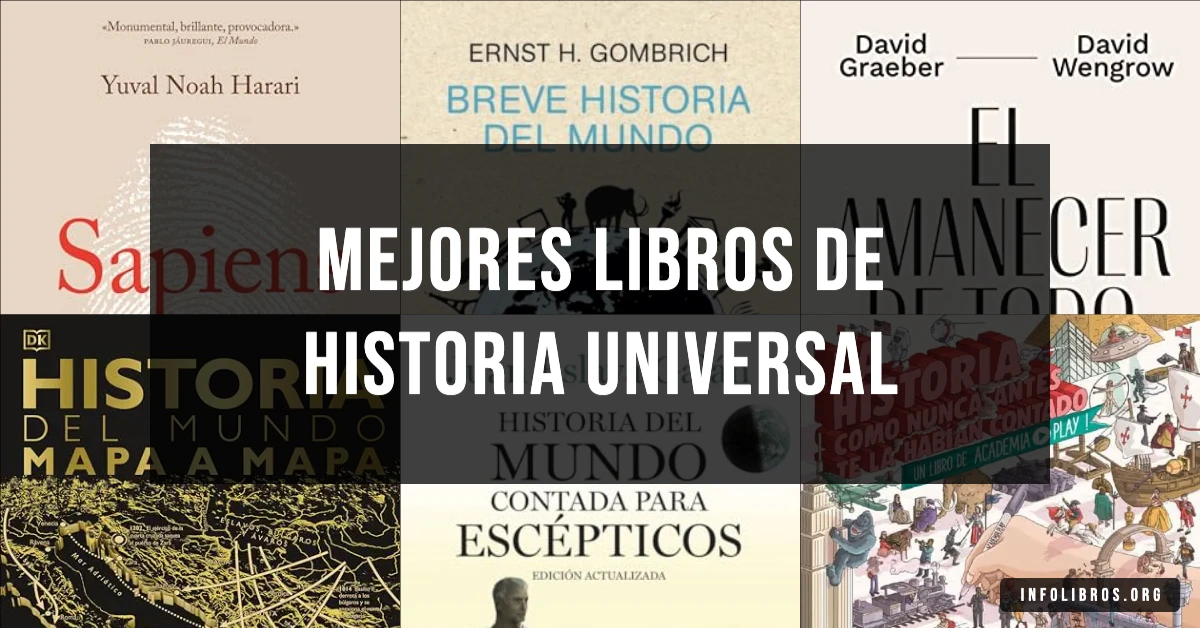 7 libros de historia universal recomendados para entender el mundo.