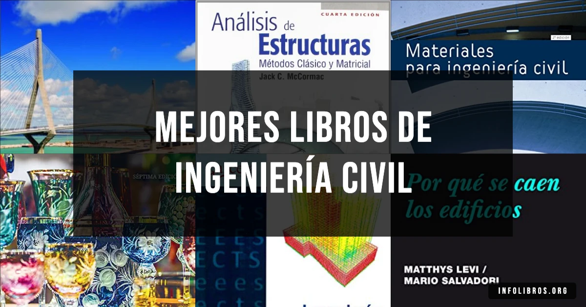 7 libros de ingeniería civil recomendados para dominar la carrera.