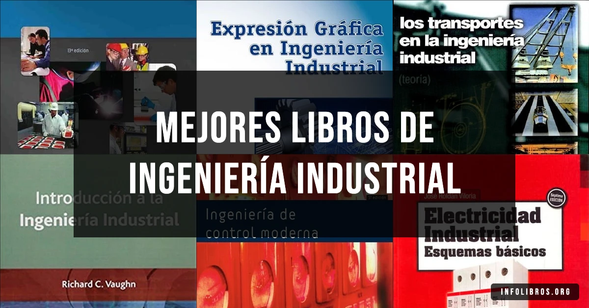 7 libros de ingeniería industrial recomendados para estudiantes.