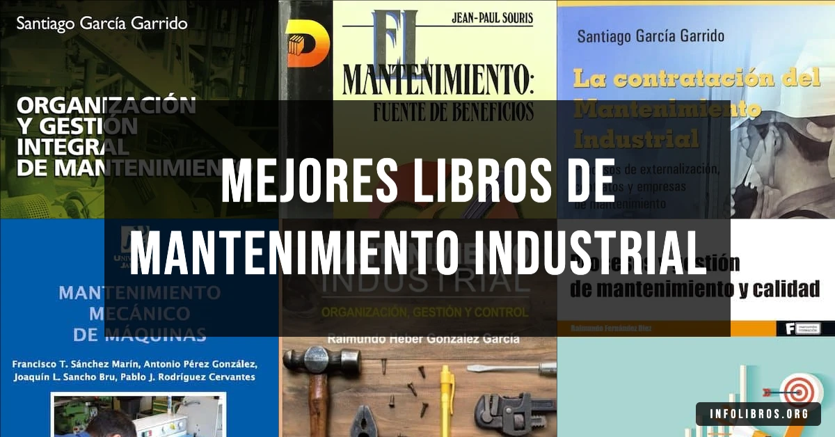 7 libros de mantenimiento industrial recomendados para técnicos.