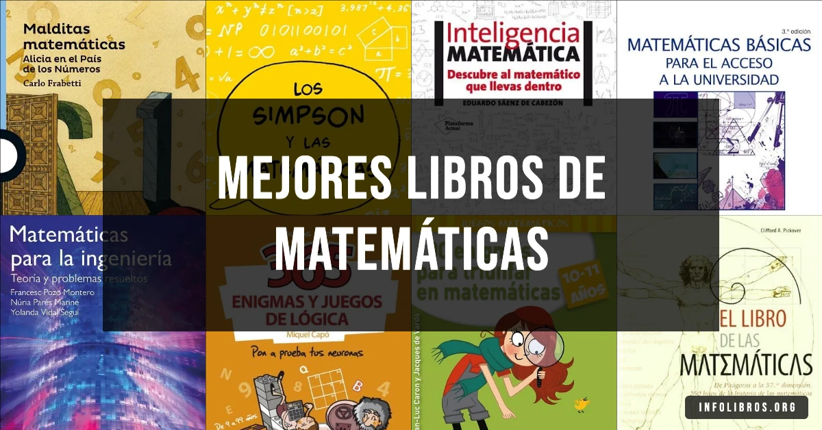 20 libros de matemáticas recomendados para estudiantes y curiosos.