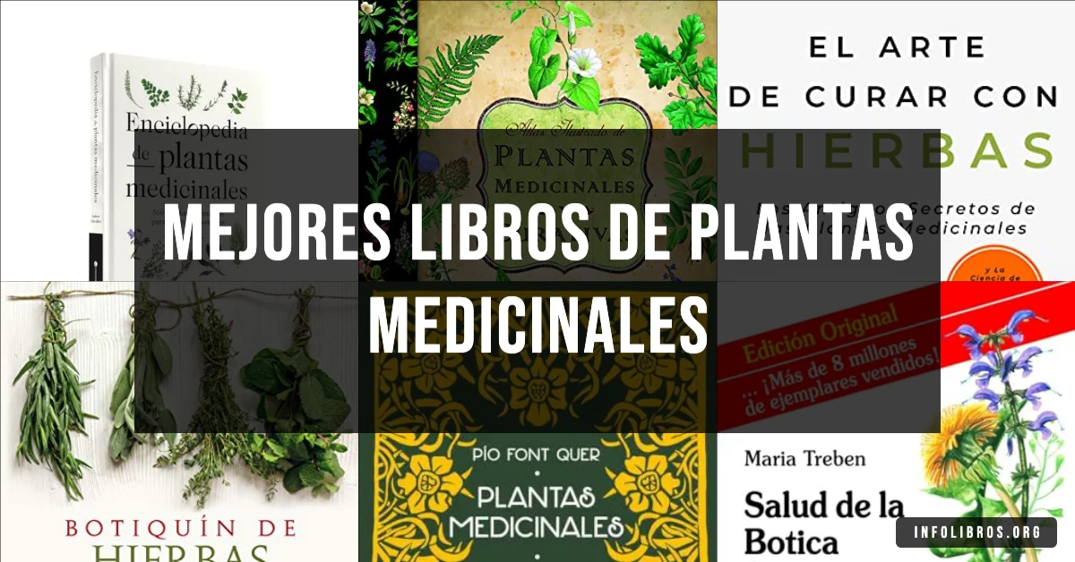 7 libros de plantas medicinales recomendados para aprender y sanar.