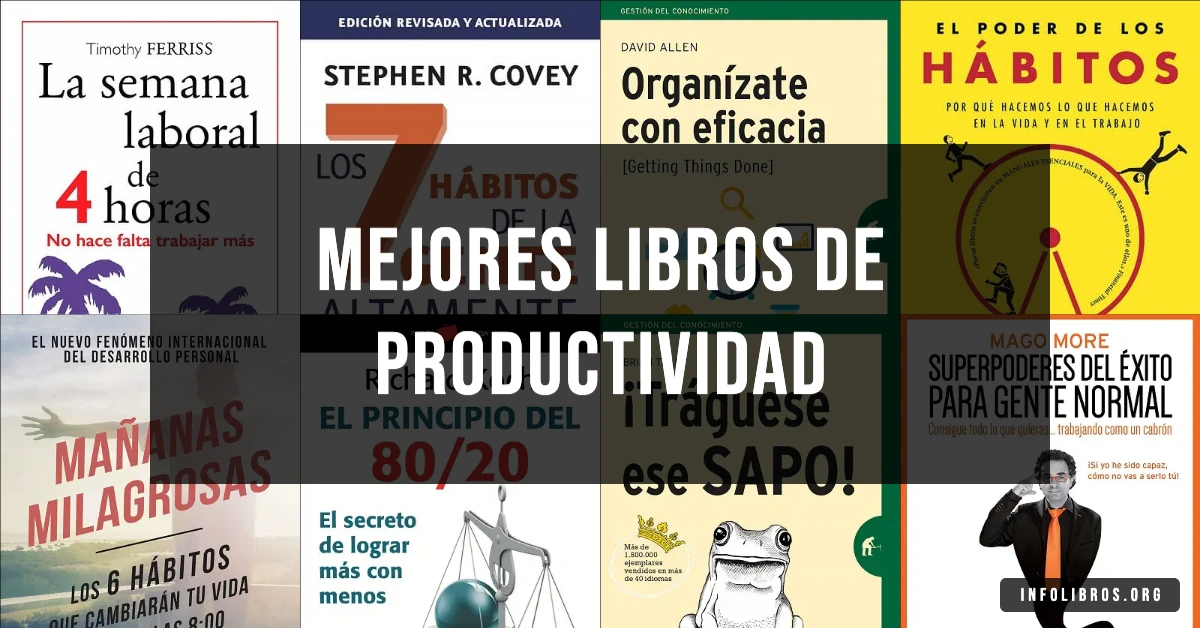 20 libros de productividad recomendados para optimizar tu tiempo.