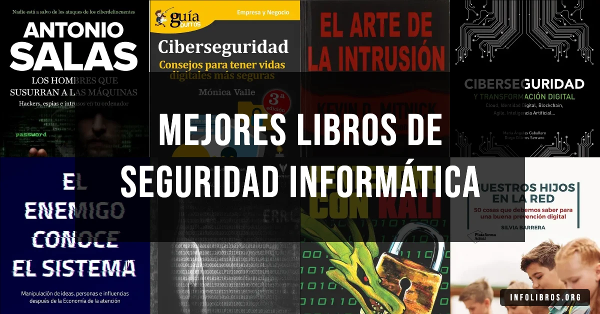 10 libros de seguridad informática recomendados para proteger sistemas.