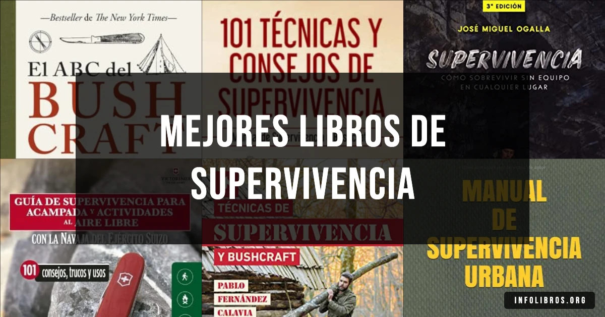 7 libros de supervivencia recomendados para situaciones extremas.