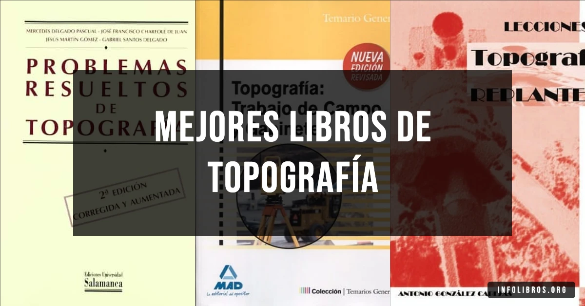 5 libros de topografía recomendados para estudiantes y profesionales.