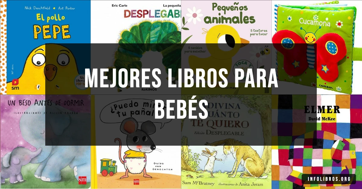 10 libros para bebés recomendados para estimular desde temprano.
