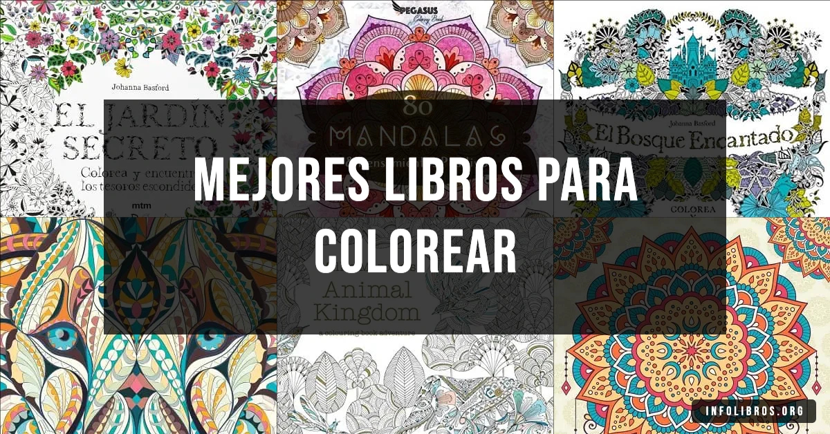 7 libros para colorear recomendados para relajarse y crear.