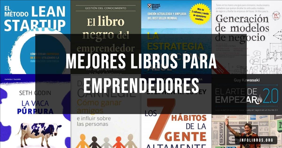 25 libros recomendados para emprendedores que buscan crecer.