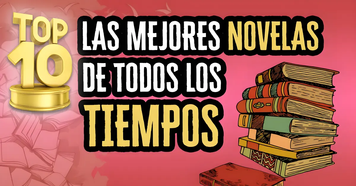 Las mejores novelas de todos los tiempos para leer gratis.