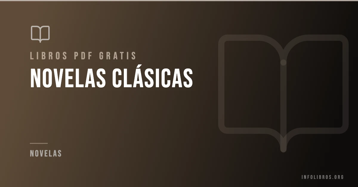Más de 60 novelas clásicas gratis en formato PDF.