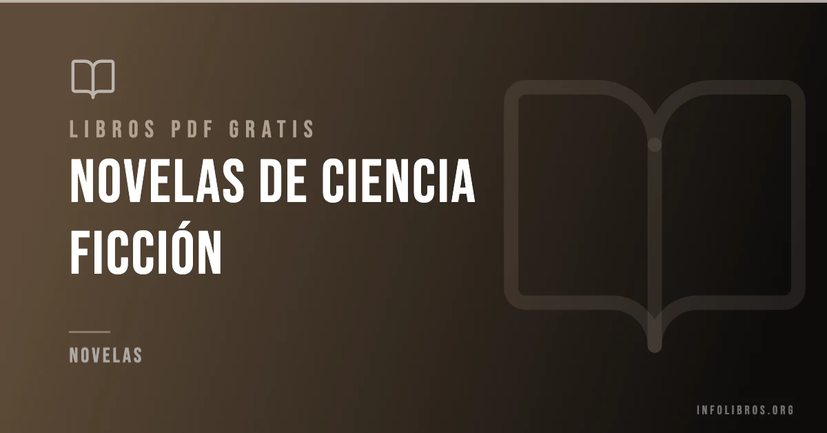 Más de 20 novelas de ciencia ficción en PDF gratis.