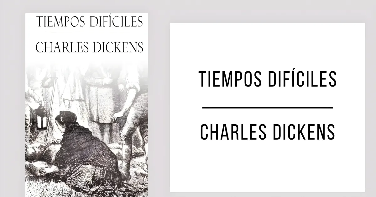 Tiempos Difíciles de Charles Dickens en formato PDF para leer gratis.