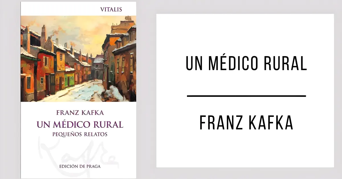 Un Médico Rural de Franz Kafka en formato PDF gratuito.