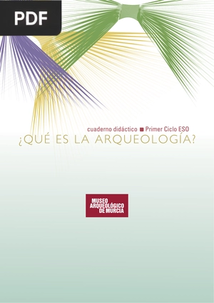 ¿Qué es la arqueología?