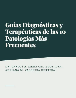 Guías Diagnósticas y Terapéuticas de las 10 Patologías más frecuentes