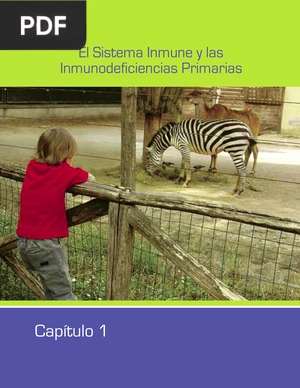 El Sistema Inmune y las Inmunodeficiencias Primarias