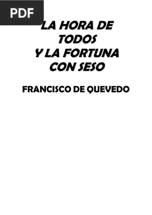 La hora de todos y la fortuna con seso