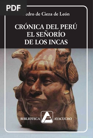 Crónicas del Perú. El señorío de los Incas