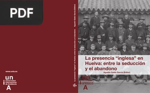 La presencia ''inglesa'' en Huelva: entre la seducción y el abandono