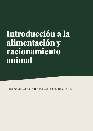 Introducción a la alimentación y racionamiento animal