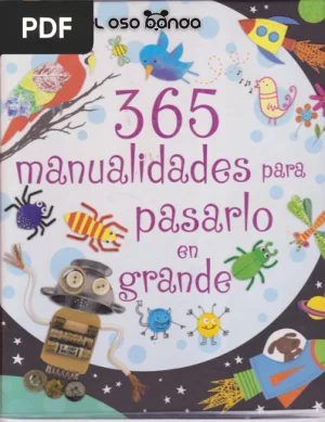 365 Manualidades para Pasarlo en Grande