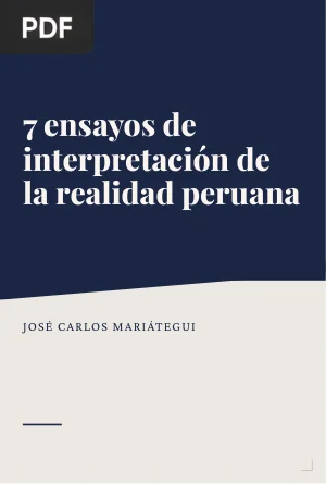 7 ensayos de interpretación de la realidad peruana