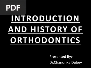 Introduction and history of orthodontics (Inglés) (Presentación)