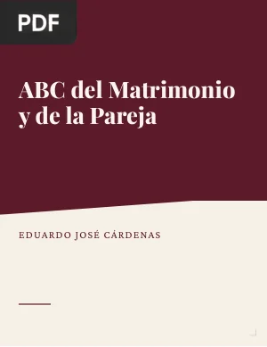 ABC del Matrimonio y de la Pareja con Compromiso hacia el Futuro