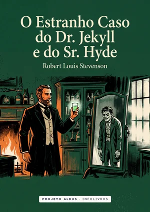 O Estranho Caso do Dr. Jekyll e do Sr. Hyde