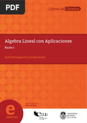 Algebra Lineal con Aplicaciones - Parte I