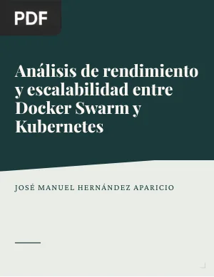 Análisis de rendimiento y escalabilidad entre Docker Swarm y Kubernetes