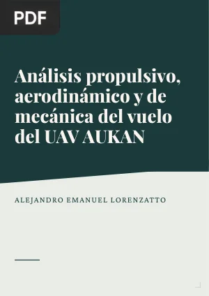 Análisis propulsivo, aerodinámico y de mecánica del vuelo del UAV AUKAN