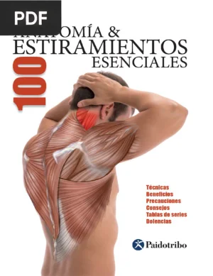 Anatomía y 100 Estiramientos Esenciales