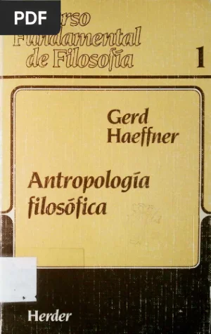Antropología filosófica. Curso fundamental de filosofía