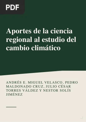 Aportes de la ciencia regional al estudio del cambio climático: el contexto de las regiones de México
