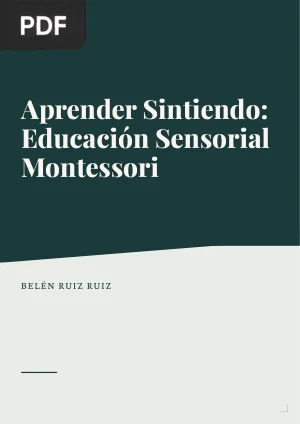 Aprender sintiendo: educación sensorial basada en la pedagogía Montessori