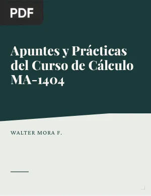 Apuntes y Prácticas del Curso de Cálculo MA-1404