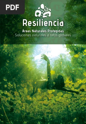 Áreas Naturales Protegidas: Soluciones Naturales a Retos Globales