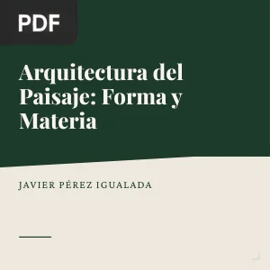 Arquitectura del Paisaje: Forma y Materia